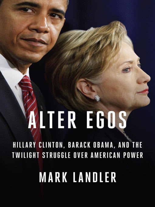 Title details for Alter Egos by Mark Landler - Available